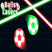 Balls Vs Lasers