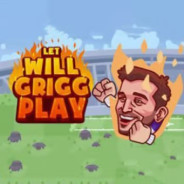 Let will Grigg play!